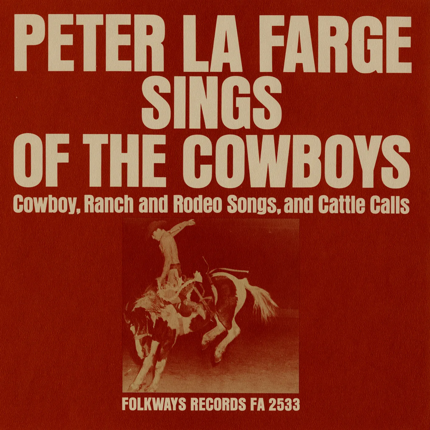 PETER LA FARGE SINGS OF THE COWBOYS CD