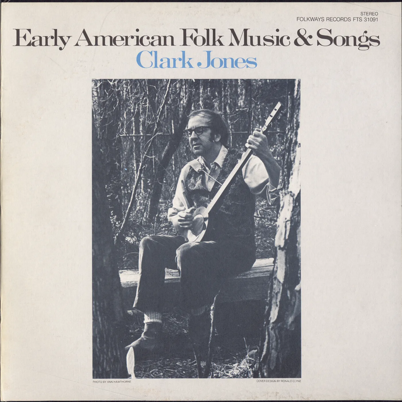 Clark Jones EARLY AMERICAN FOLK MUSIC AND SONGS CD