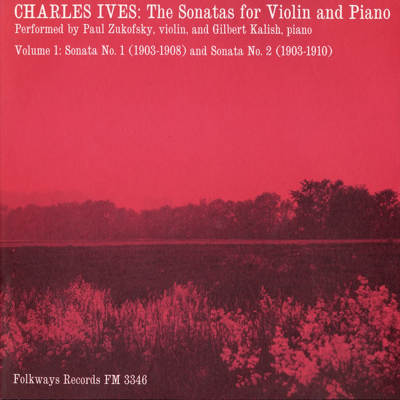 Paul Zukofsky and Gilbert Kalish CHARLES IVES: SONATAS FOR VIOLIN AND PIANO VOL. 1 CD