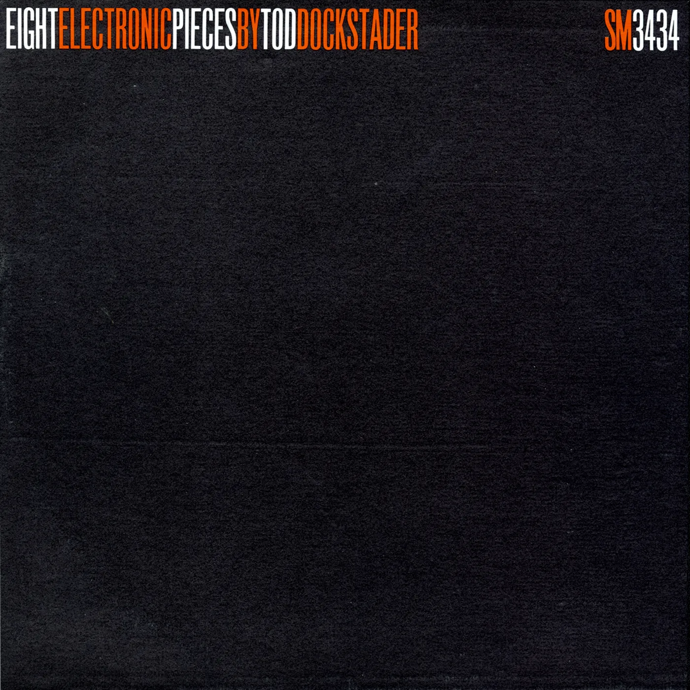 Tod Dockstader EIGHT ELECTRONIC PIECES CD