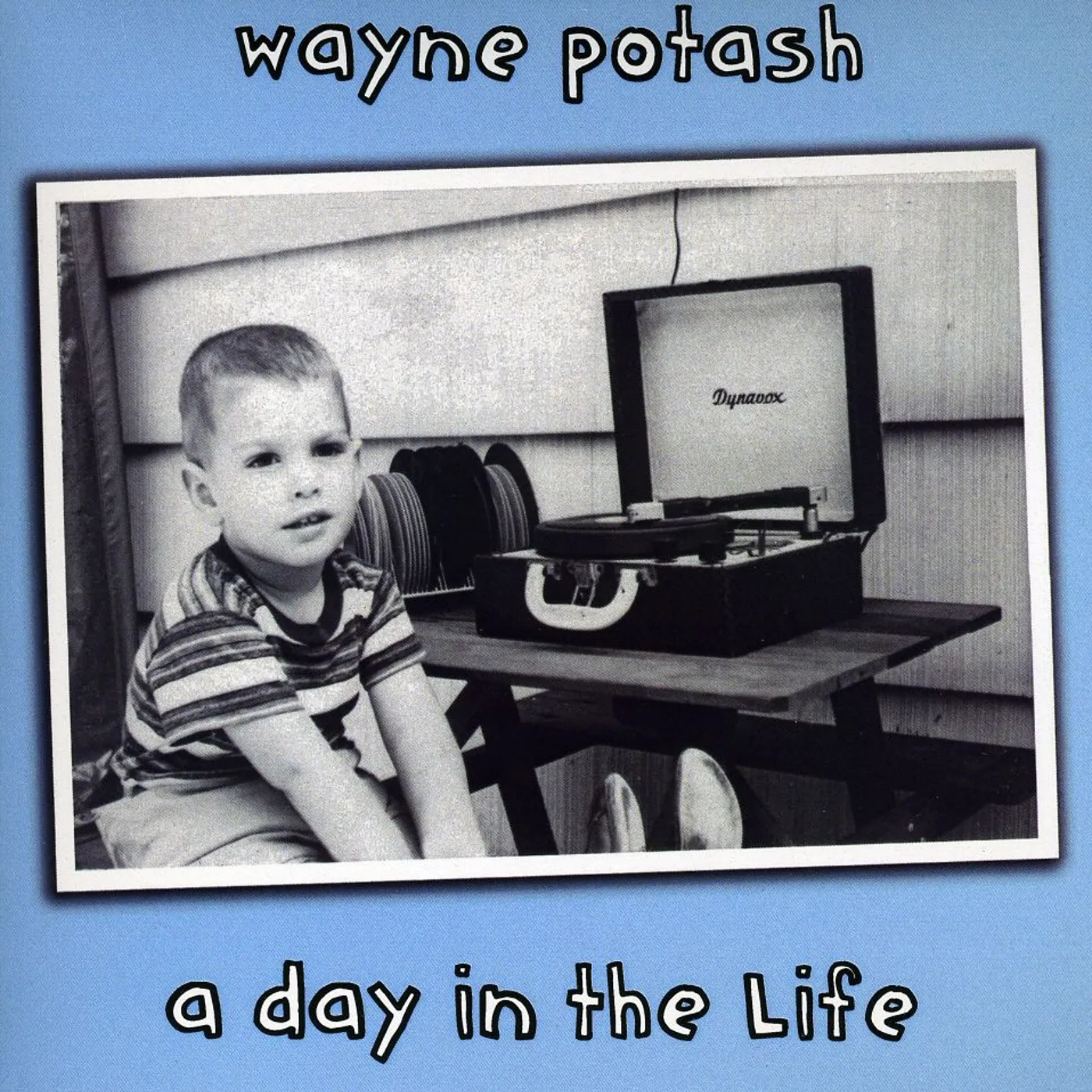 Wayne Potash A DAY IN THE LIFE CD