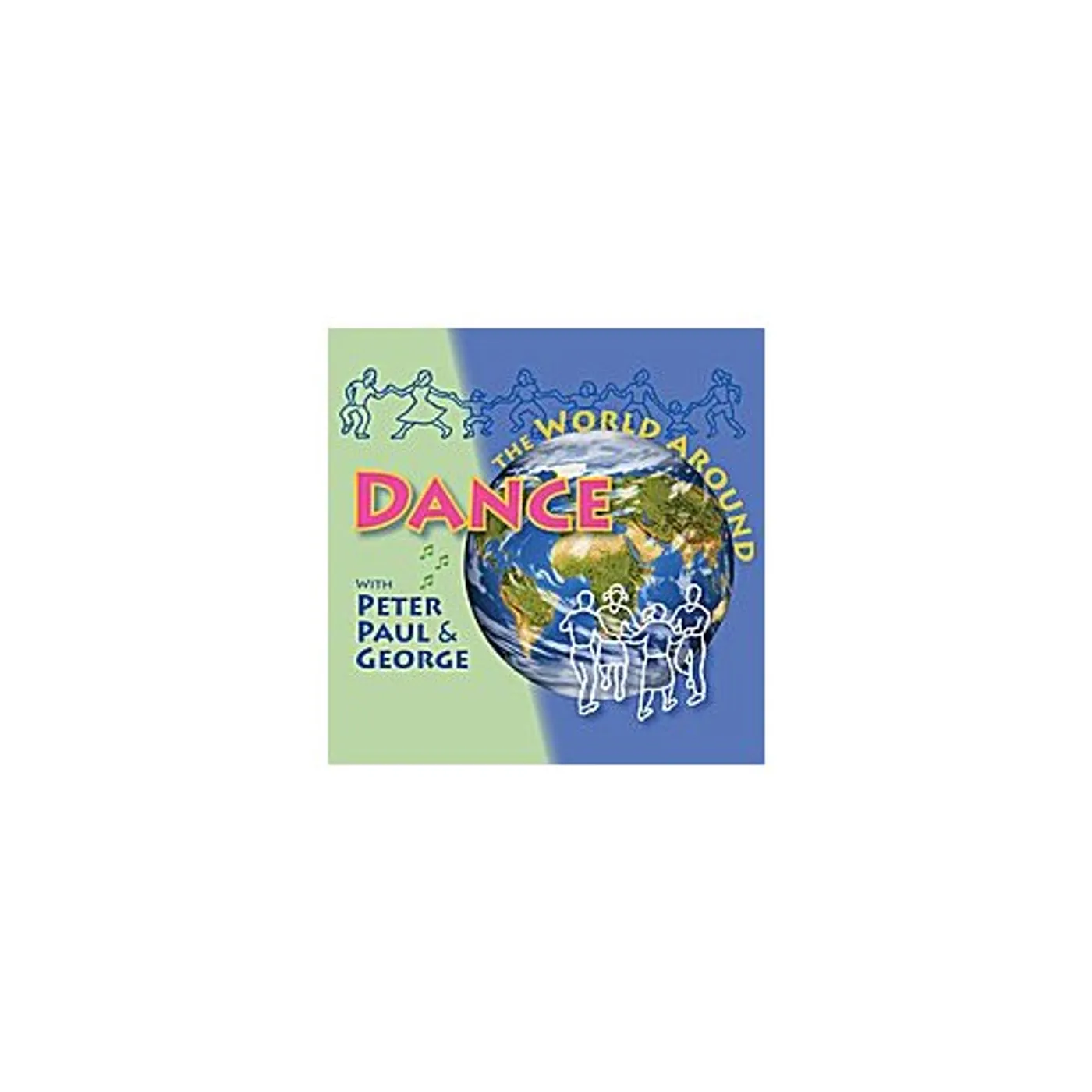 Peter, Paul & George DANCE THE WORLD AROUND CD