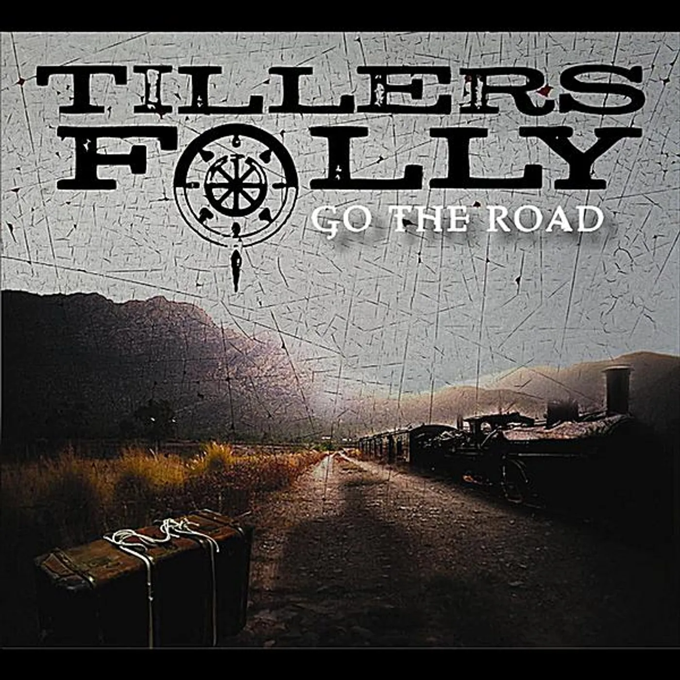 Tiller's Folly GO THE ROAD CD
