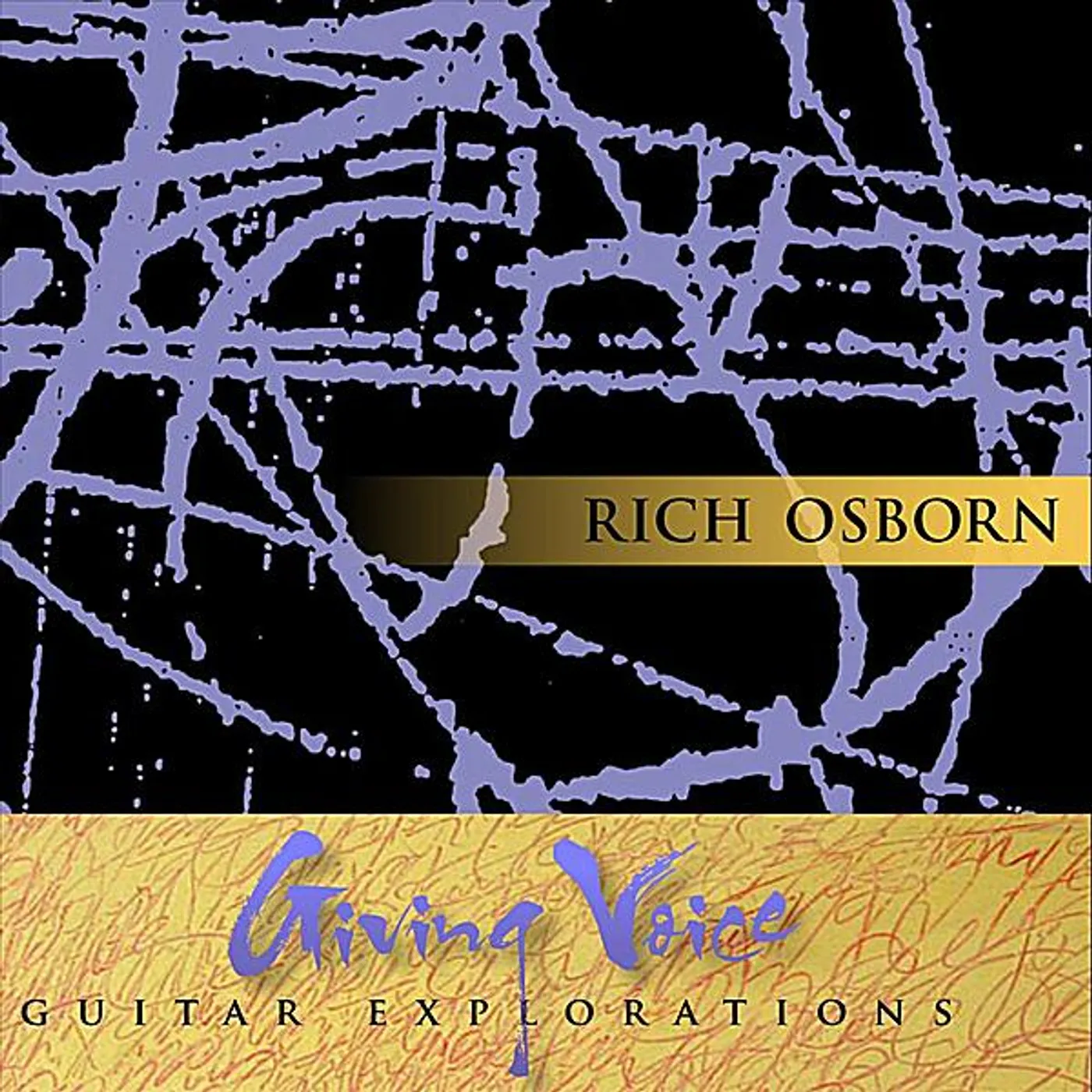 Richard Osborn GIVING VOICE: GUITAR EXPLORATIONS CD