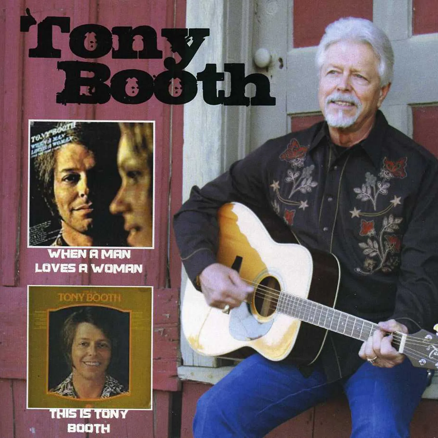 WHEN A MAN LOVES A WOMAN: THIS IS TONY BOOTH CD