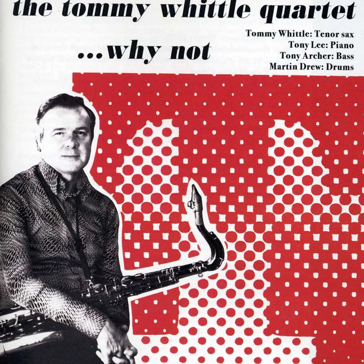 Tommy Whittle WHY NOT CD