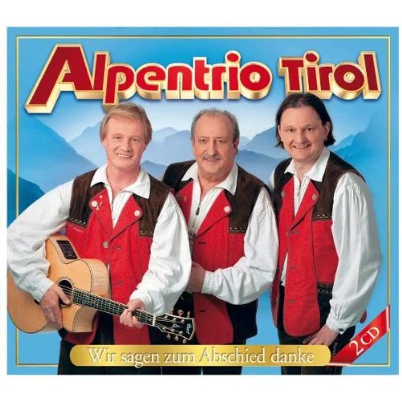 Alpentrio Tirol WIR SAGEN ZUM ABSCHIED DANKE CD