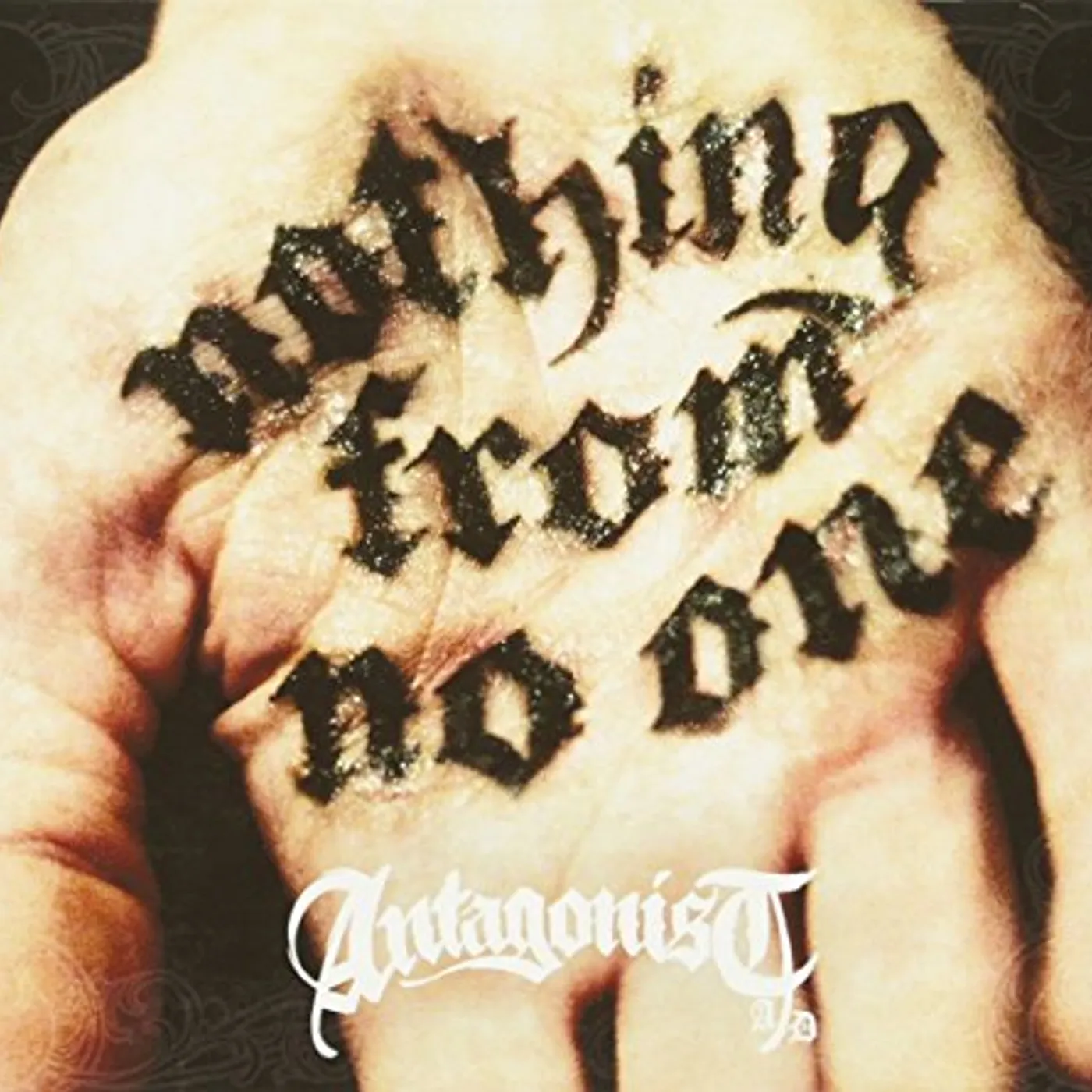 Antagonist A.D NOTHING FROM NO ONE CD