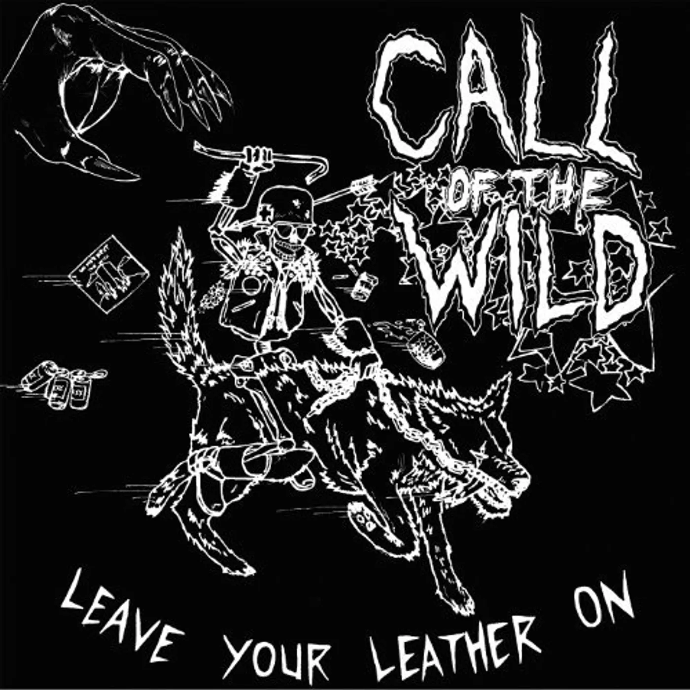 Call Of The Wild Leave Your Leather On Vinyl Record