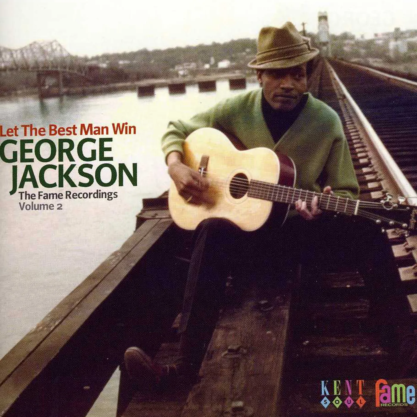George Jackson LET THE BEST MAN WIN: FAME RECORDINGS 2 CD