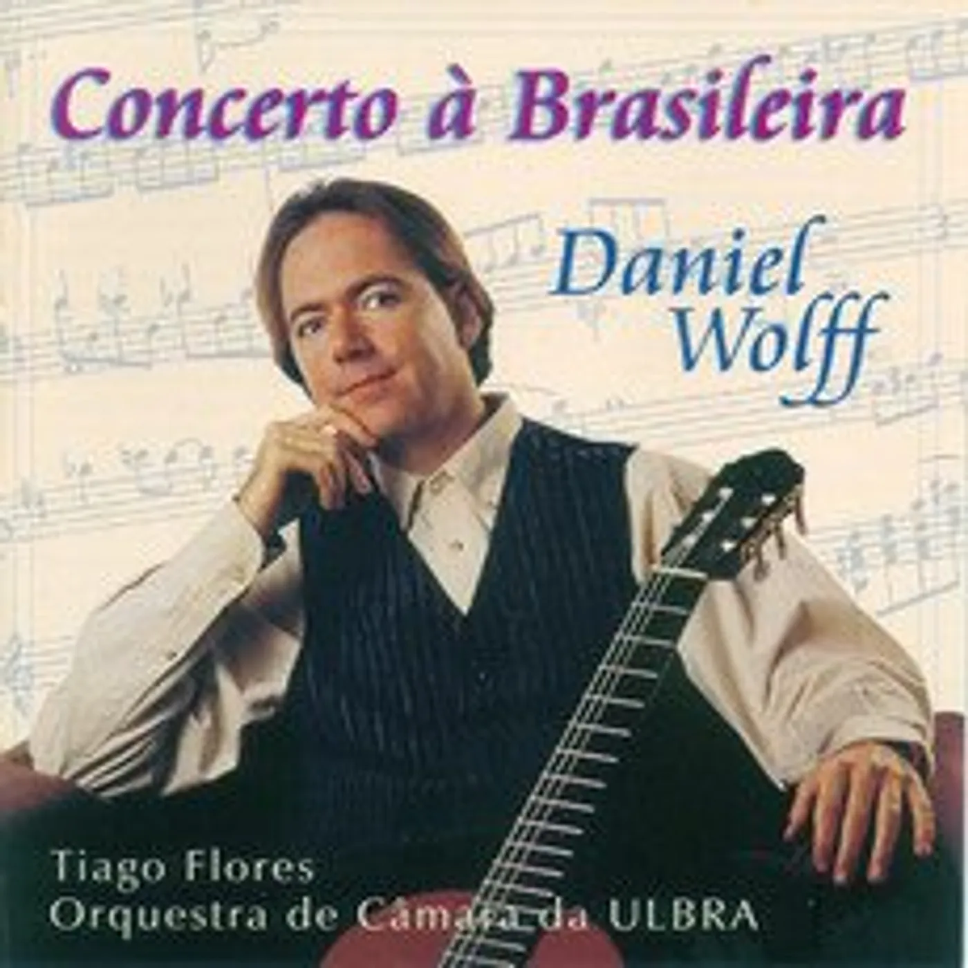 Daniel Wolff CONCERTO A BRASILEIRA CD
