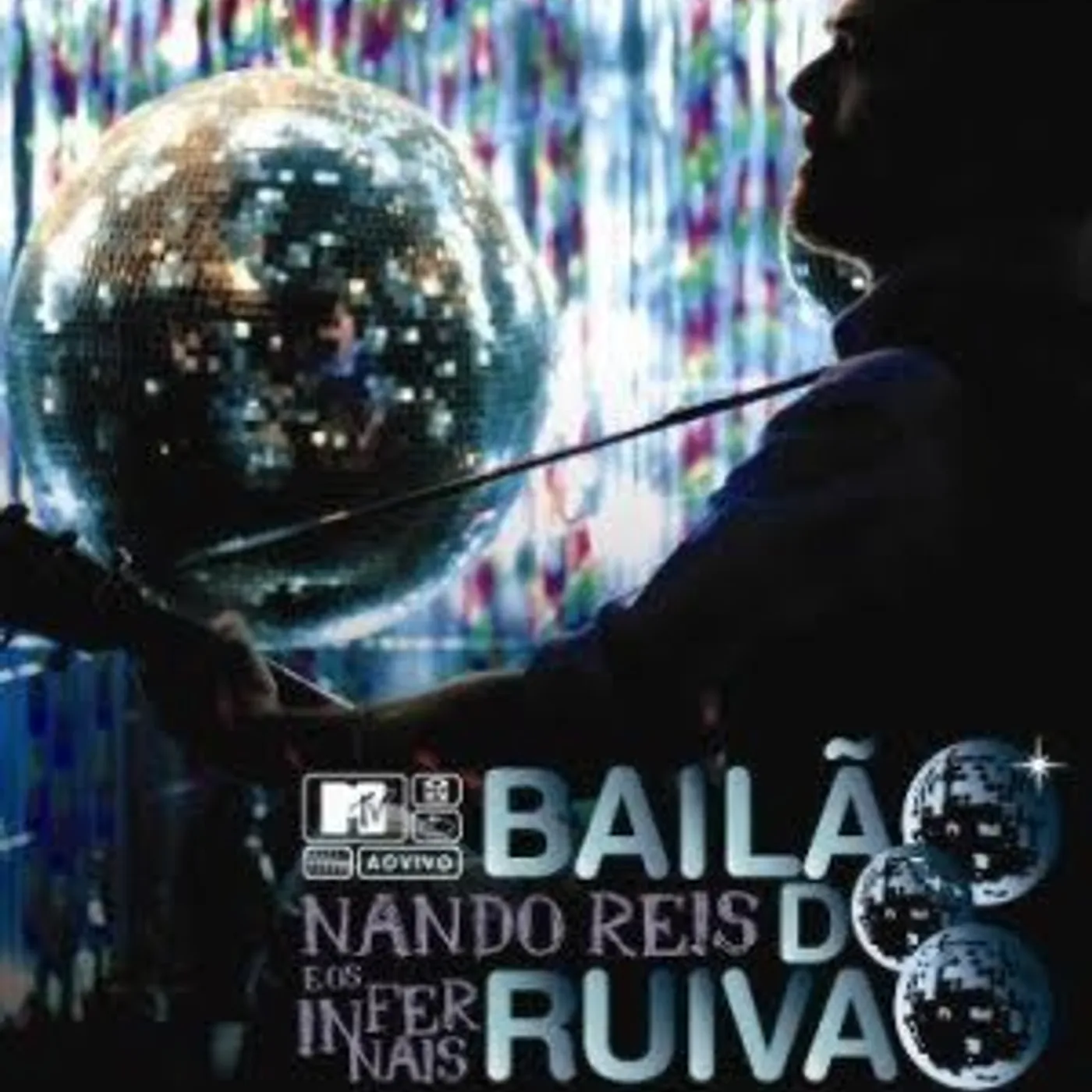 Nando Reis E OS INFERNAIS BAILAO DO RUIVAO: MTV AO VIVO CD