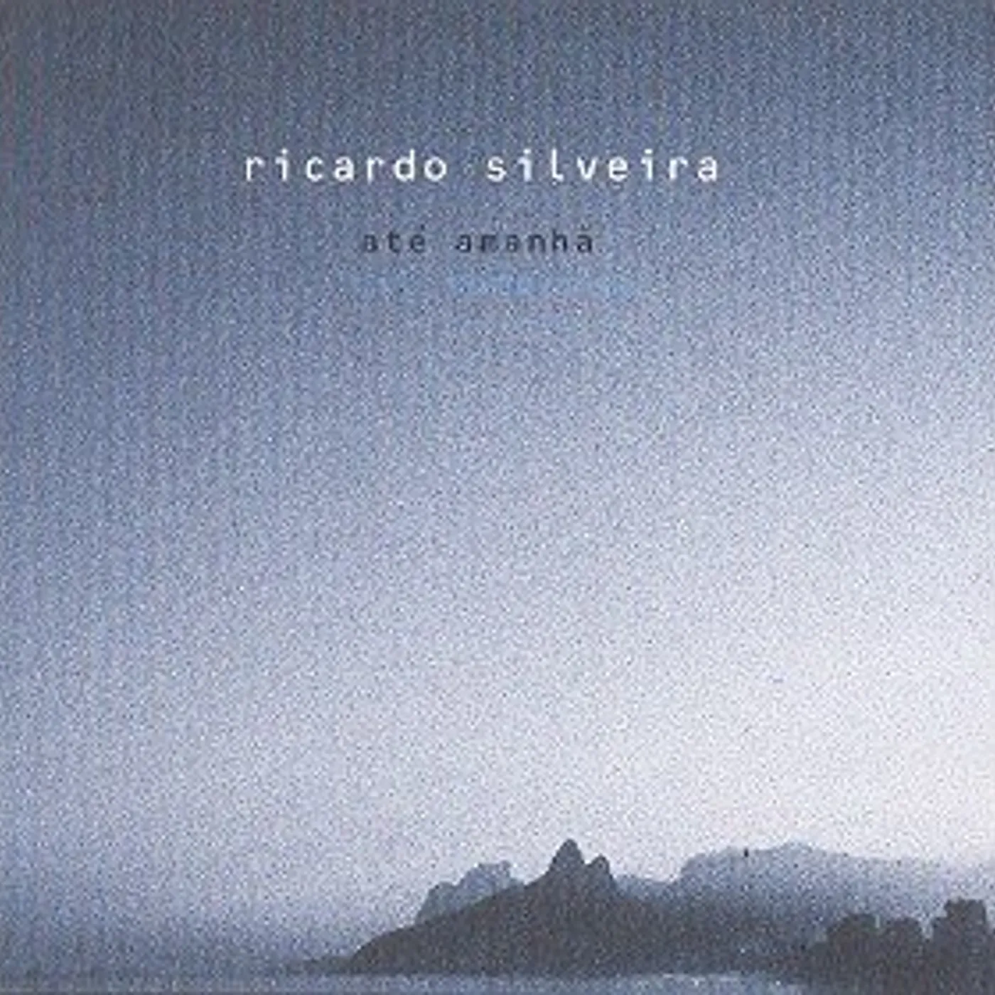 Ricardo Silveira ATE AMANHA CD