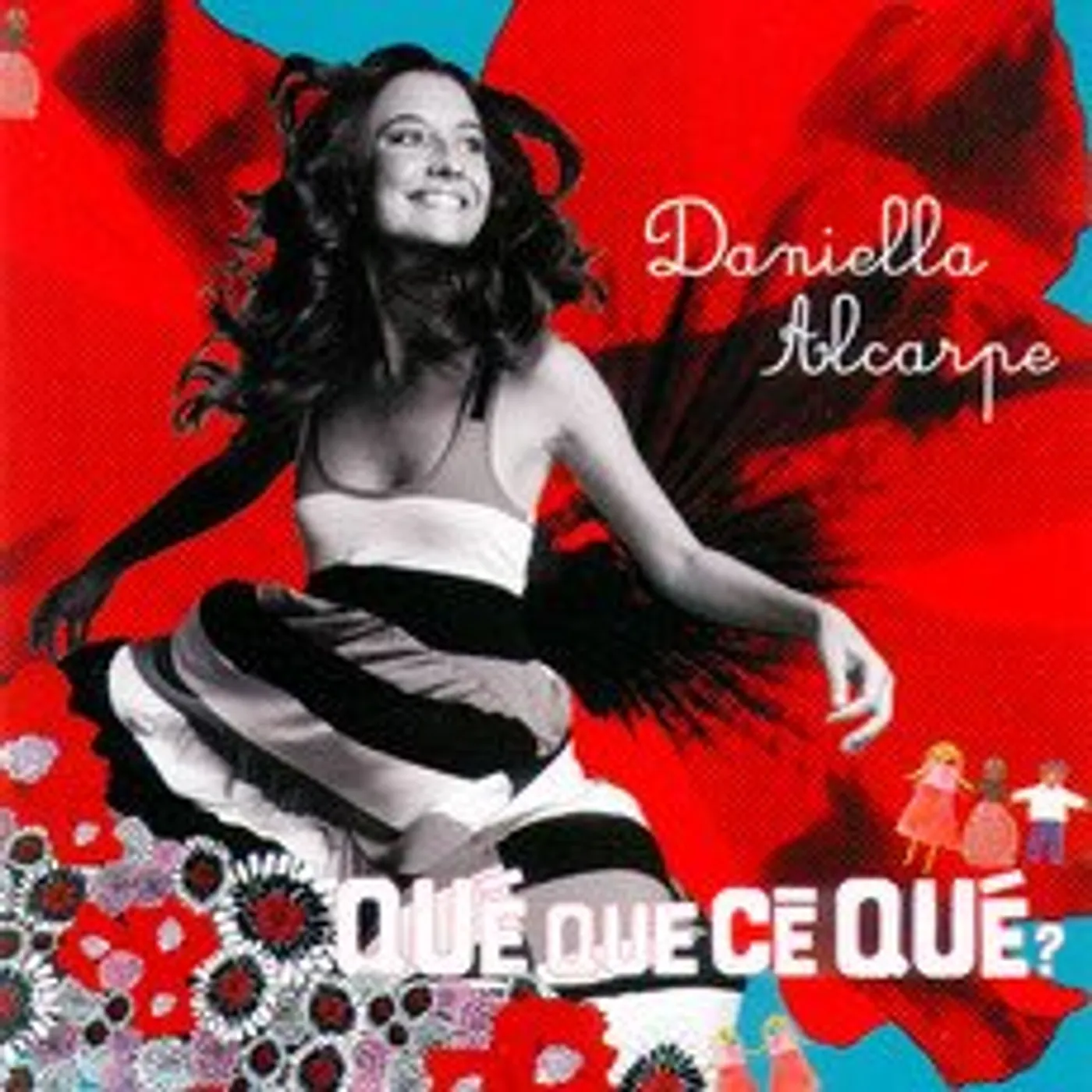 Daniella Alcarpe QUE QUE CE QUE CD