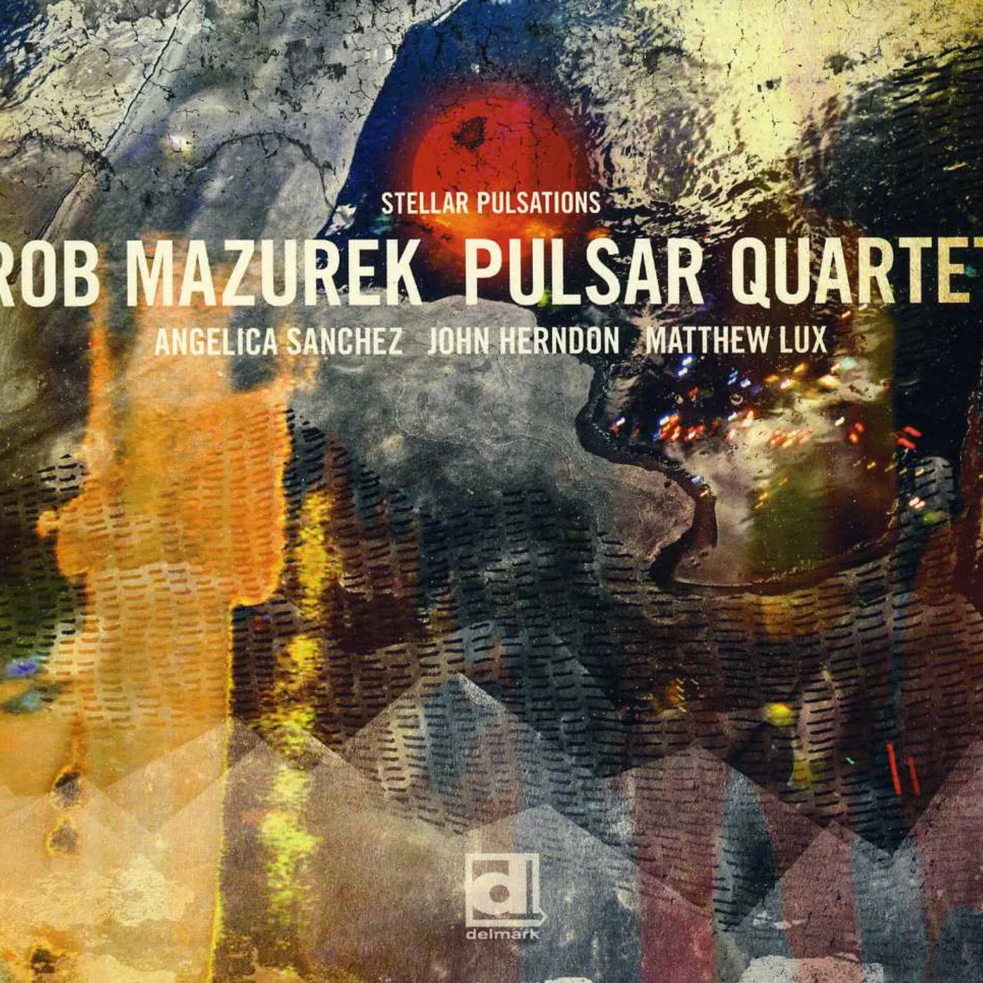 Rob Mazurek STELLAR PULSATIONS CD