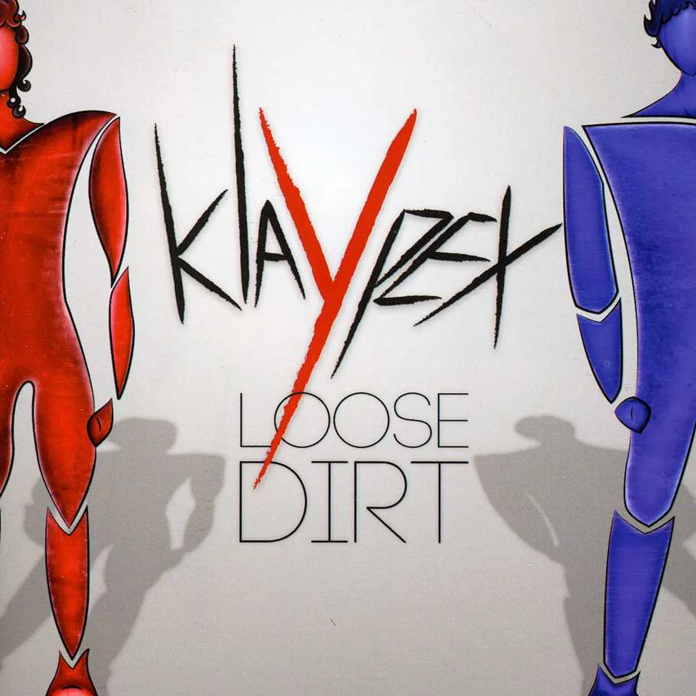 Klaypex LOOSE DIRT CD