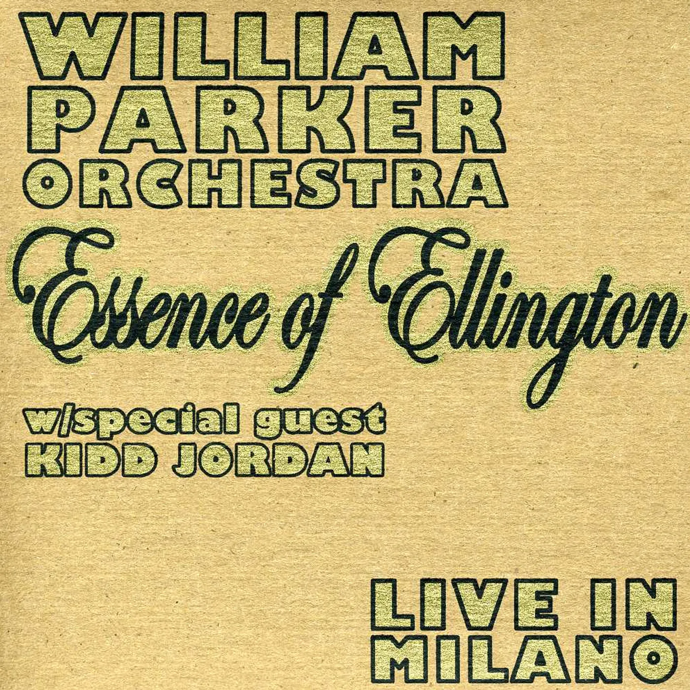 William Parker ESSENCE OF ELLINGTON / LIVE IN MILANO CD
