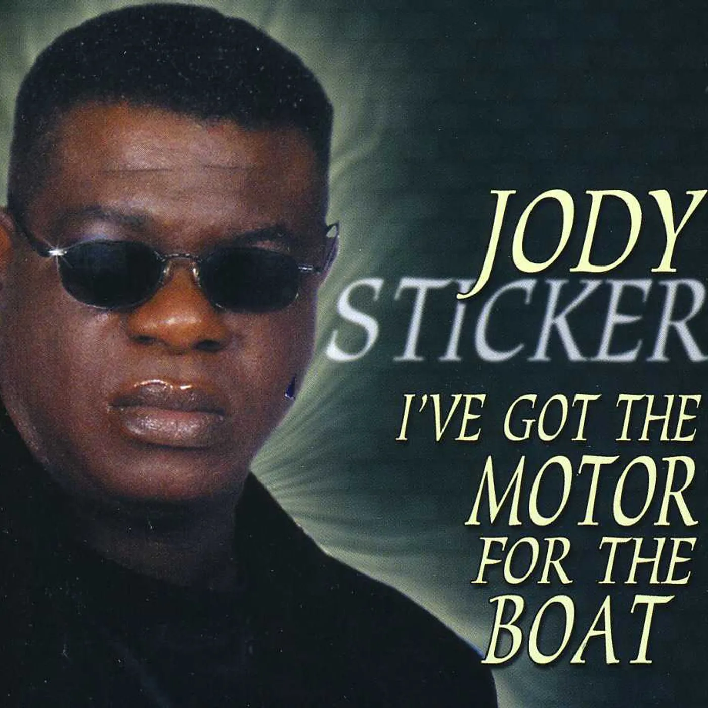 Jody Sticker I'VE GOT THE MOTOR FOR THE BOAT CD