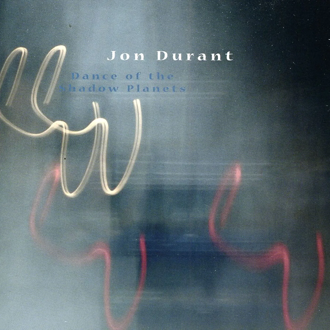 Jon Durant DANCE OF THE SHADOW PLANETS CD