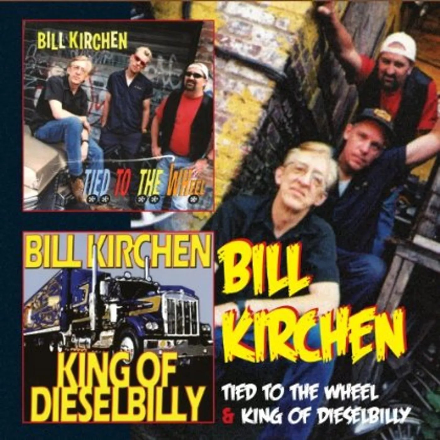 Bill Kirchen TIED TO THE WHEEL / KING OF DIESELBILLY CD