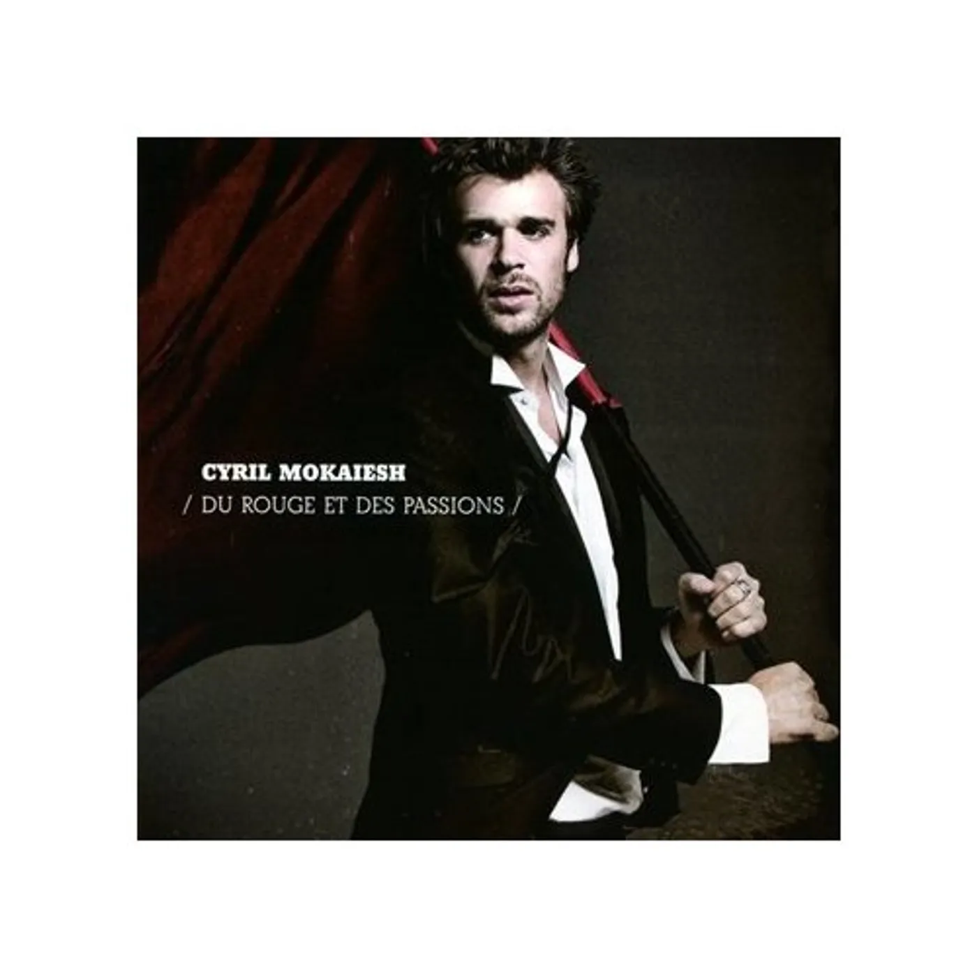 Cyril Mokaiesh DU ROUGE ET DES PASSIONS CD