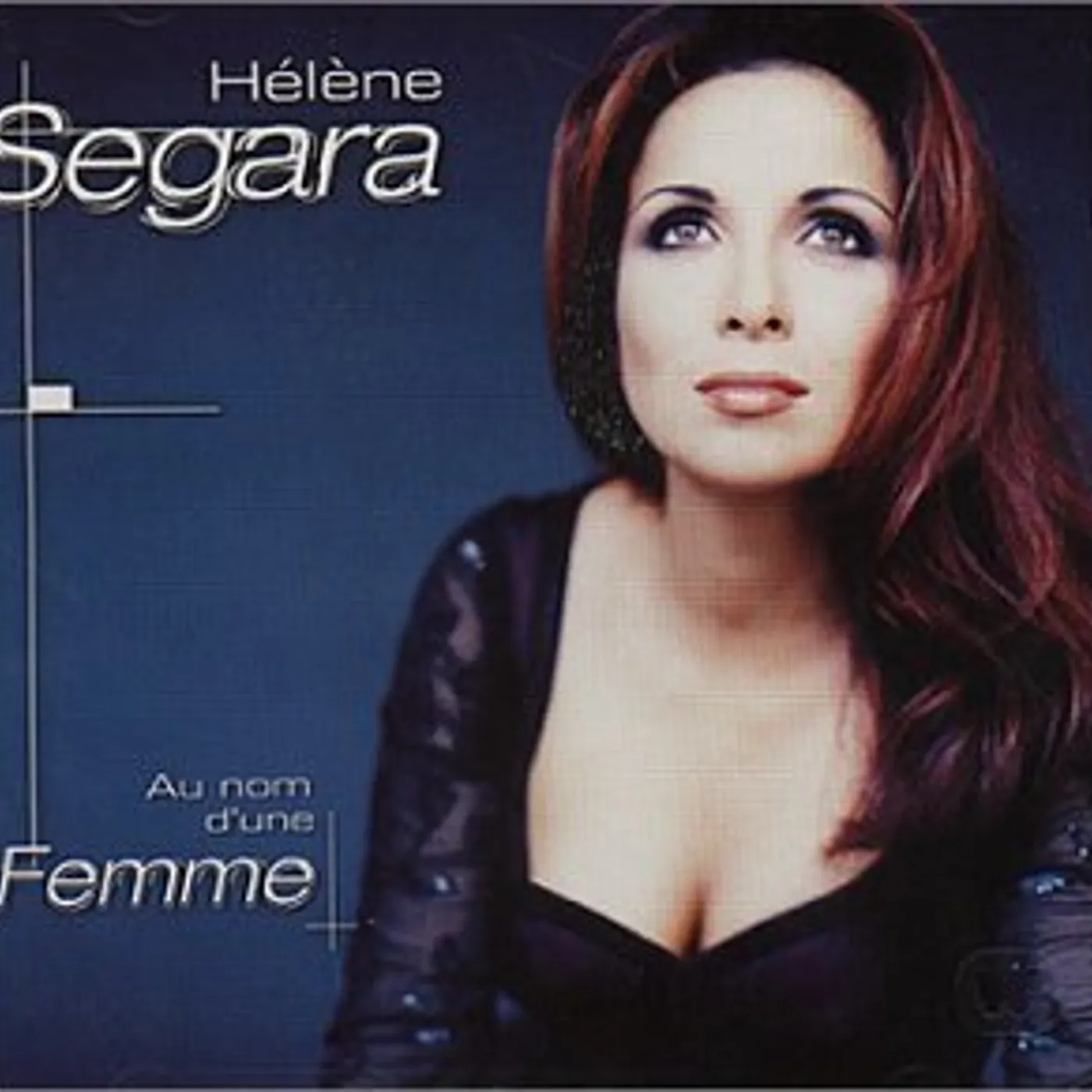 Hélène Ségara AU NOM D'UNE FEMME CD