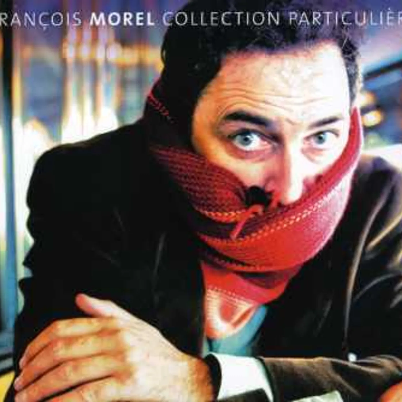 François Morel COLLECTION PARTICULIERE CD