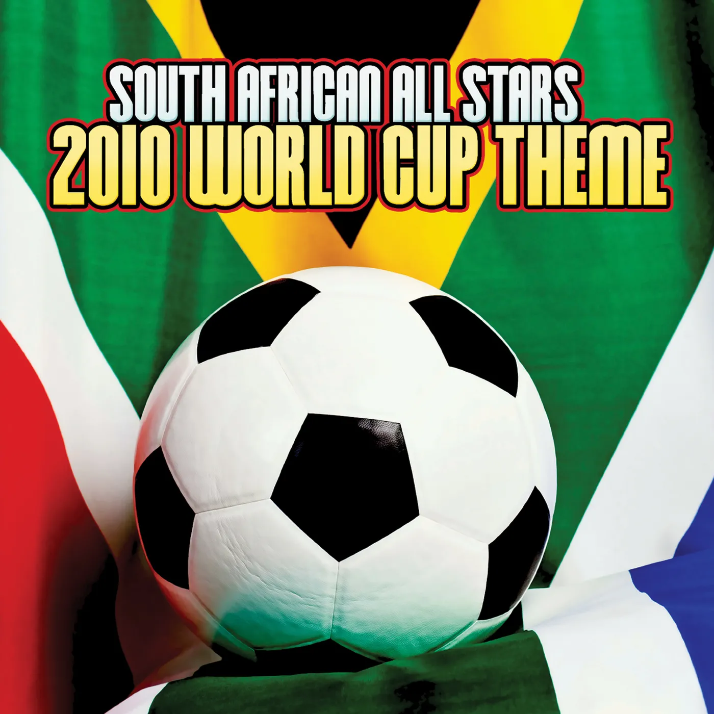 South African All Stars 2010 WORLD CUP THEME CD