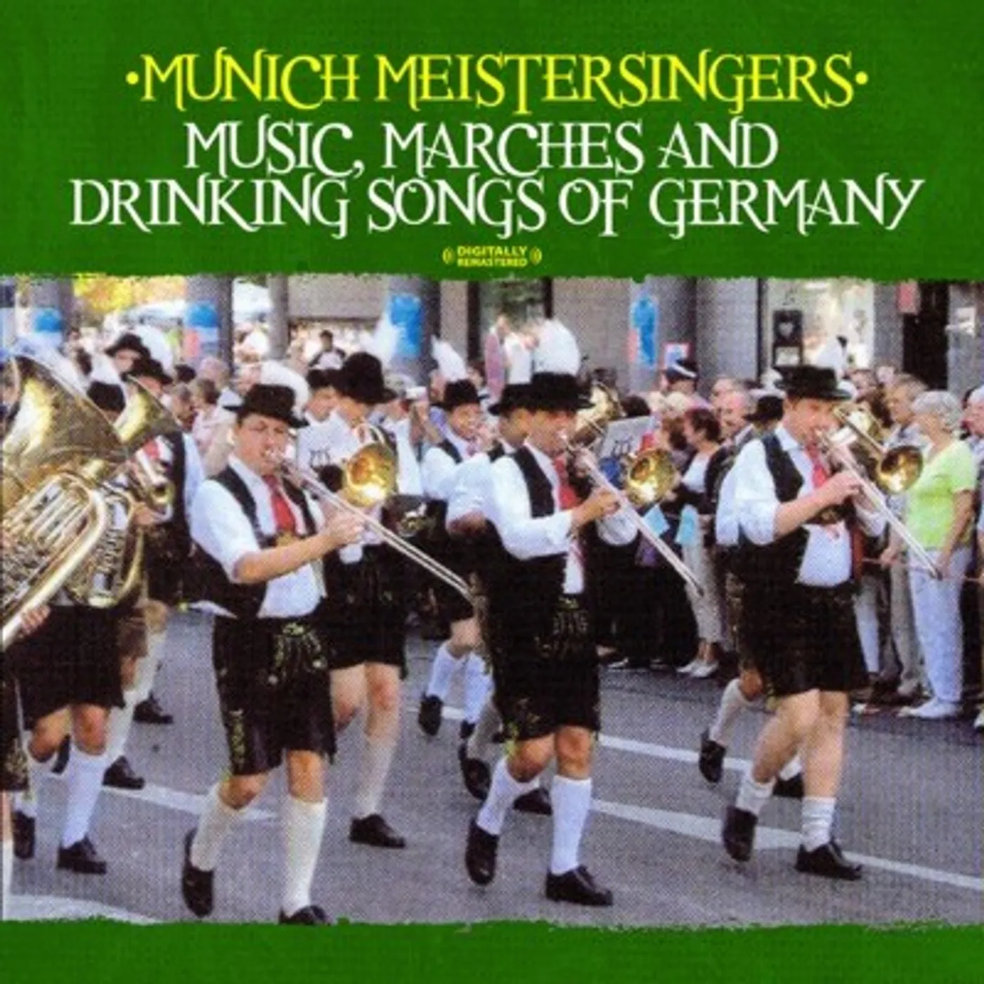 Munich Meistersingers MUSIC MARCHES & DRINKING SONGS OF GERMANY CD
