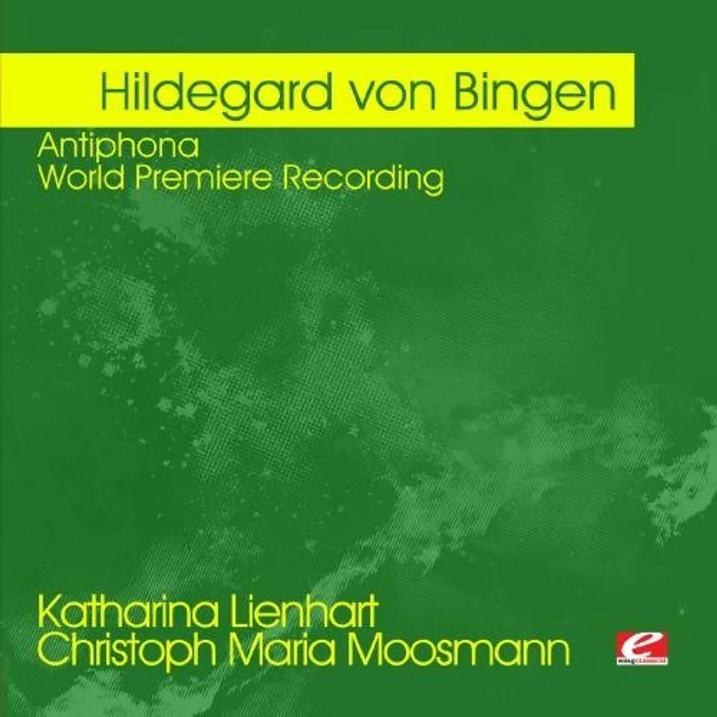 Hildegard von Bingen VON BINGEN: ANTIPHONA - WORLD PREMIERE RECORDING CD