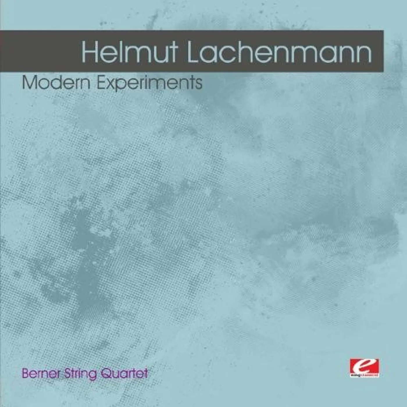 Helmut Lachenmann LACHENMANN: MODERN EXPERIMENTS CD