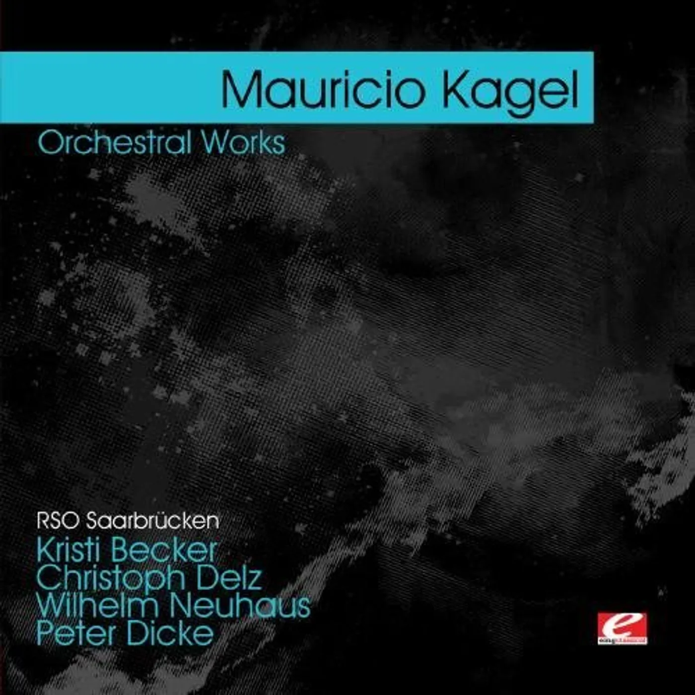 Mauricio Kagel KAGEL: ORCHESTRAL WORKS CD