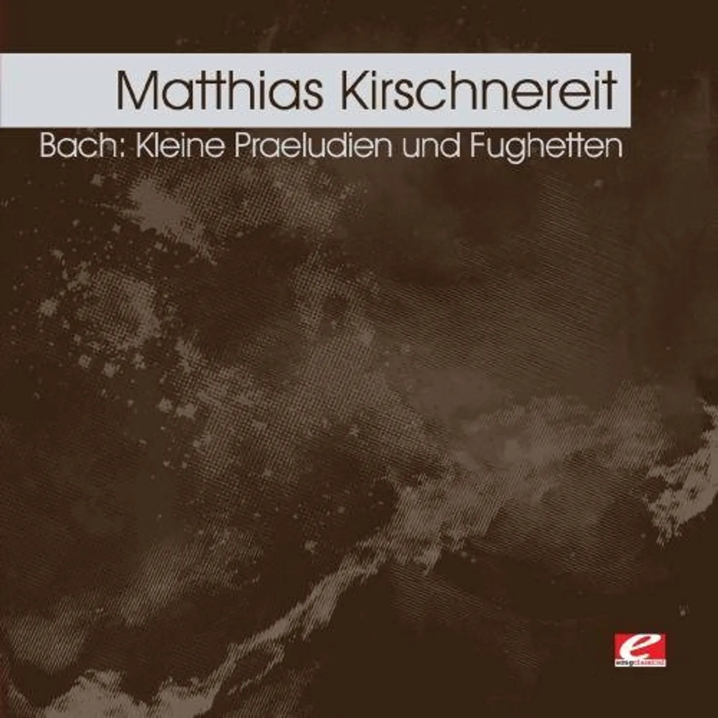 Matthias Kirschnereit KLEINE PRAELUDIEN UND FUGHETTEN CD