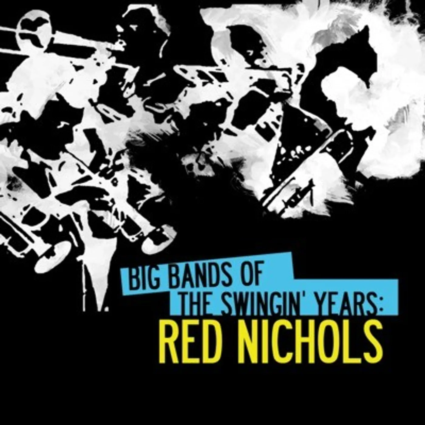 BIG BANDS SWINGIN YEARS: RED NICHOLS CD