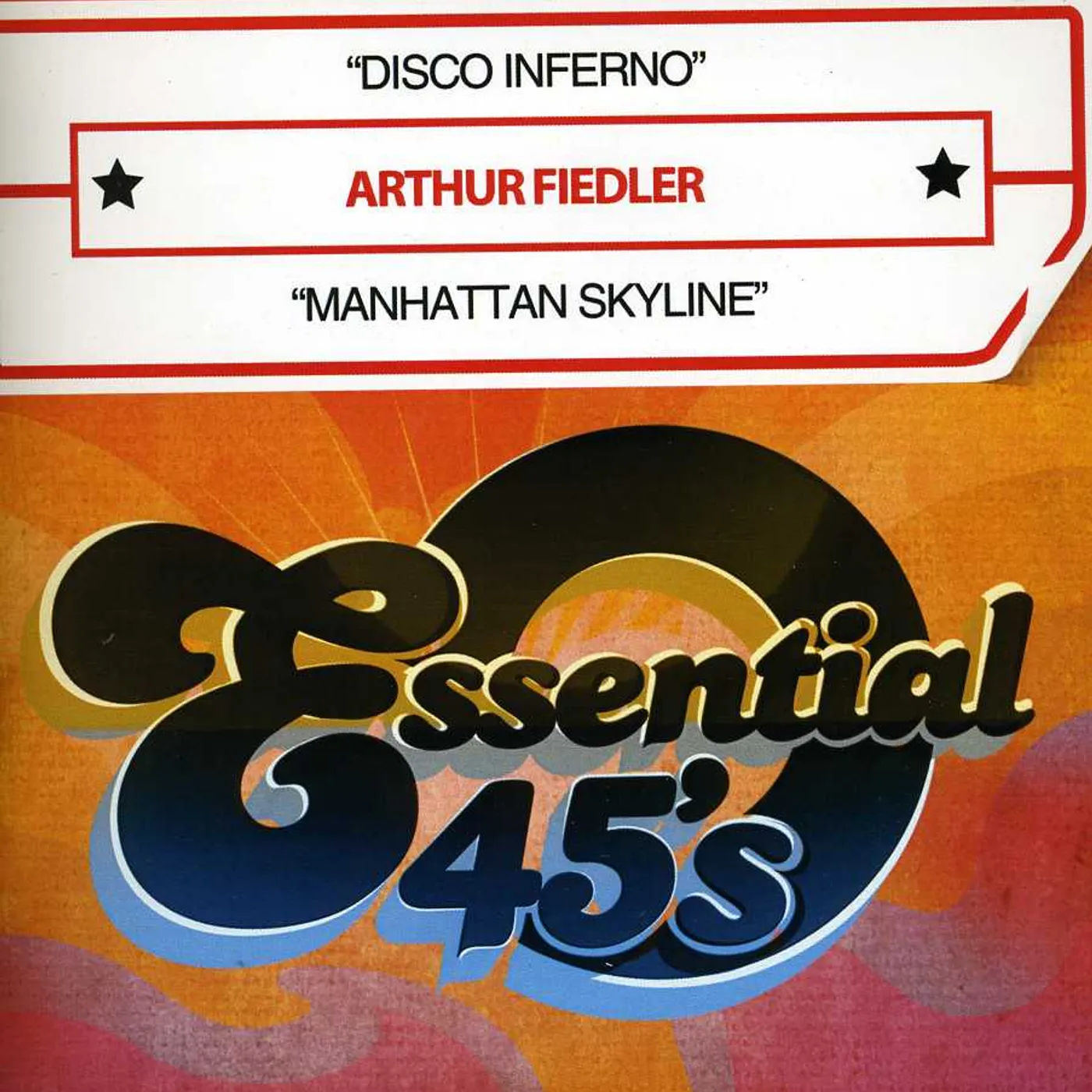 Arthur Fiedler DISCO INFERNO / MANHATTAN SKYLINE CD