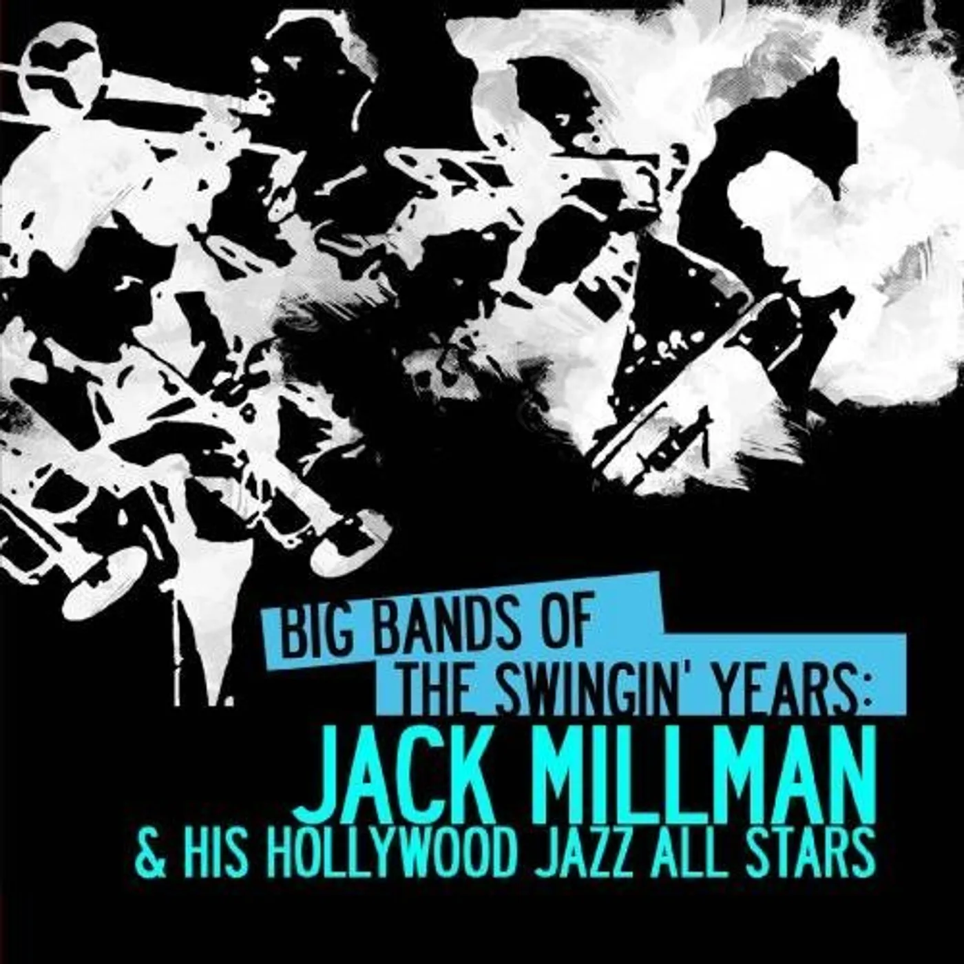 BIG BANDS SWINGIN YEARS: JACK MILLMAN CD