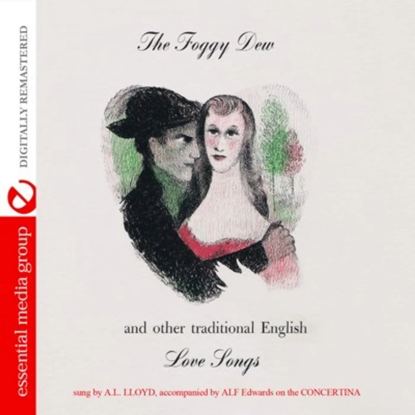A. L. Lloyd FOGGY DEW & OTHER TRADITIONAL ENGLISH LOVE SONGS CD