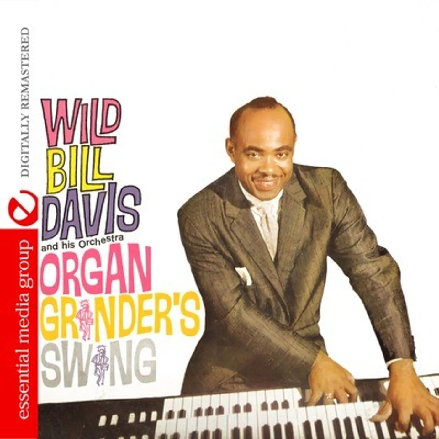 Wild Bill Davis ORGAN GRINDER'S SWING CD