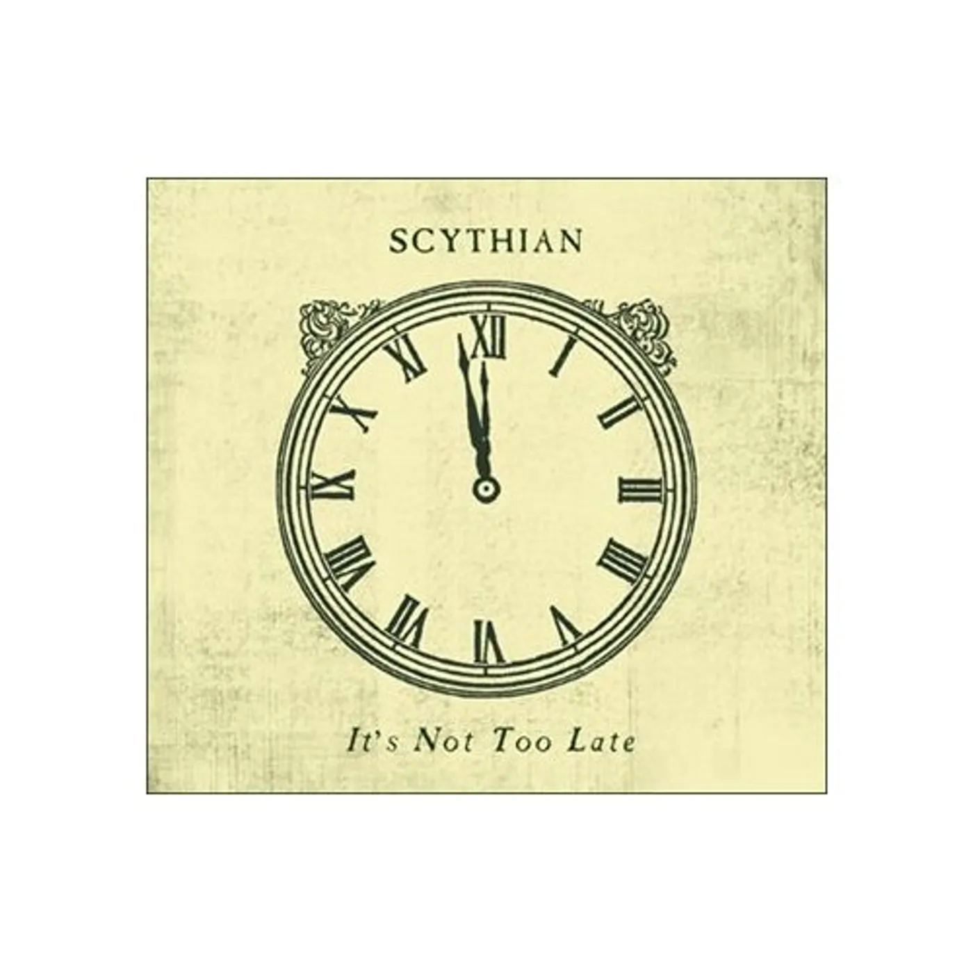 Scythian IT'S NOT TOO LATE CD