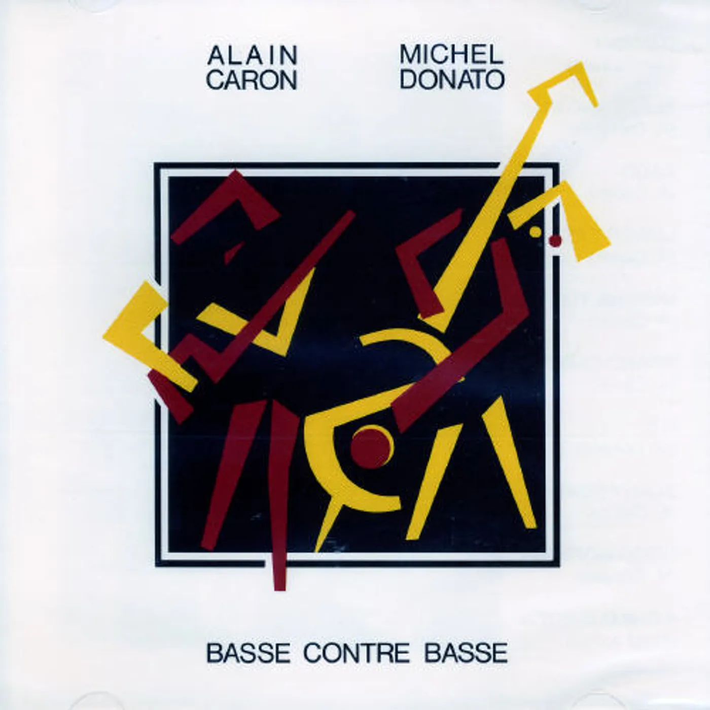 Alain Caron BASE CONTRE BASSE CD