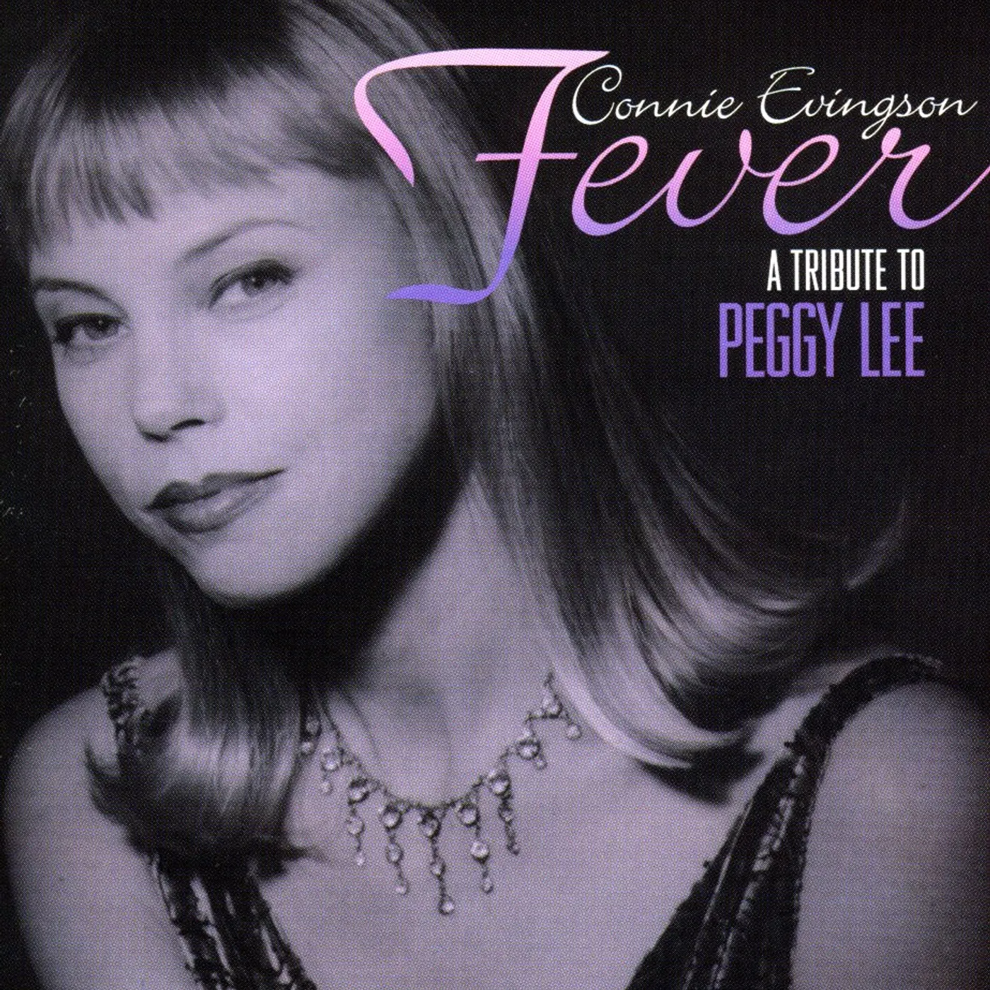 Connie Evingson FEVER: TRIBUTE TO PEGGY LEE CD