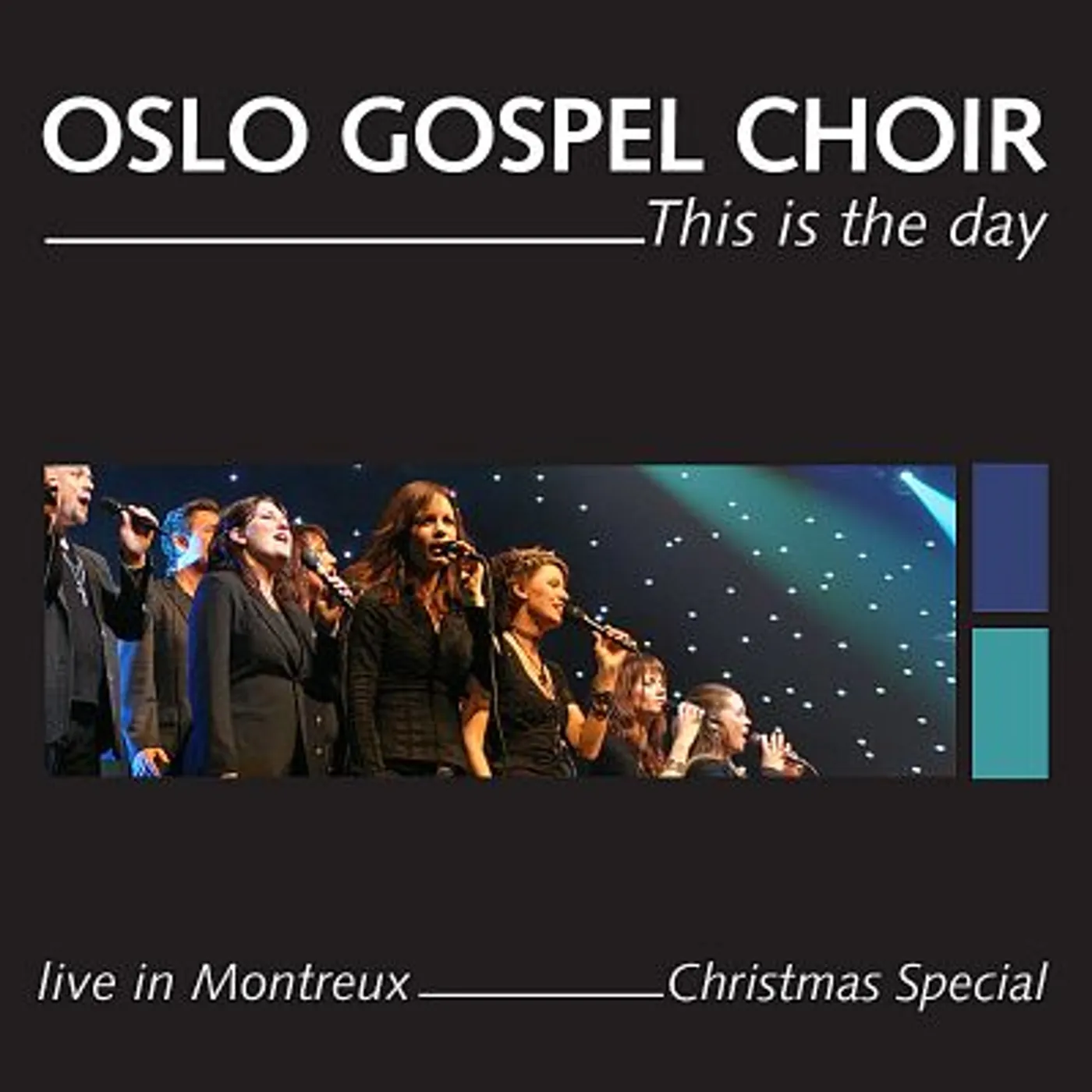 Oslo Gospel Choir THIS IS THE DAY: LIVE IN MONTREUX 1 CD