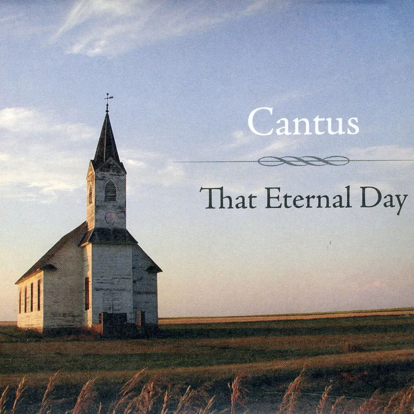 Cantus THAT ETERNAL DAY CD