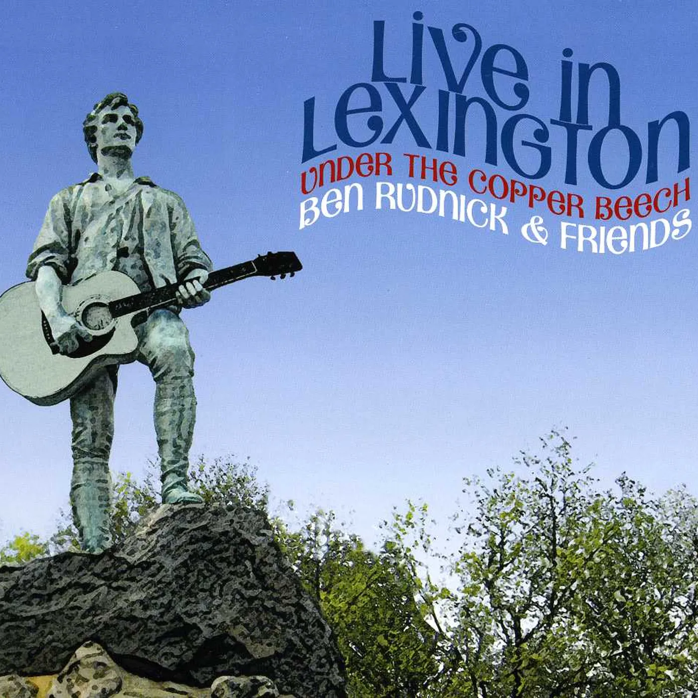 Ben Rudnick LIVE IN LEXINGTON UNDER THE COPPER BEECH CD