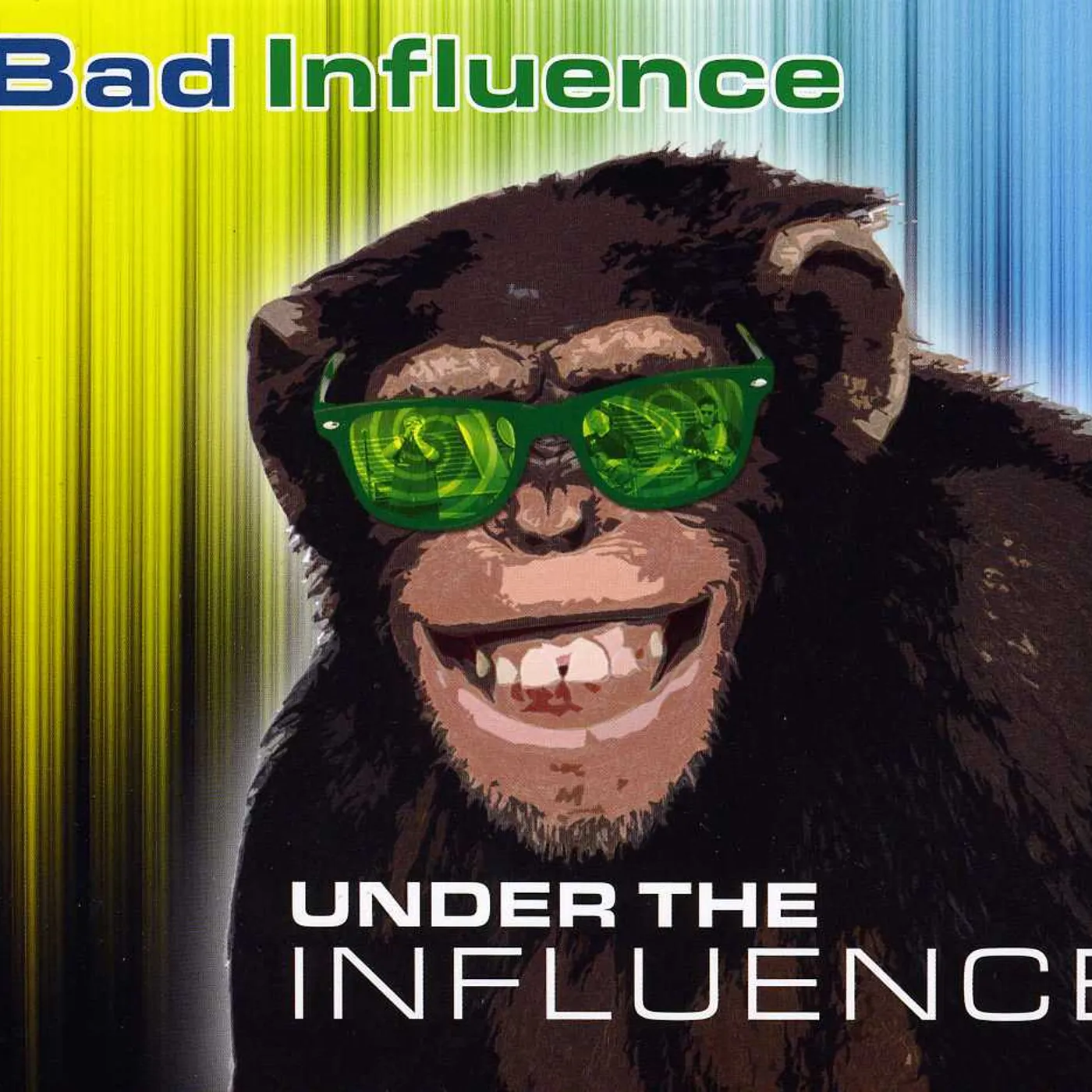 Bad Influence UNDER THE INFLUENCE CD