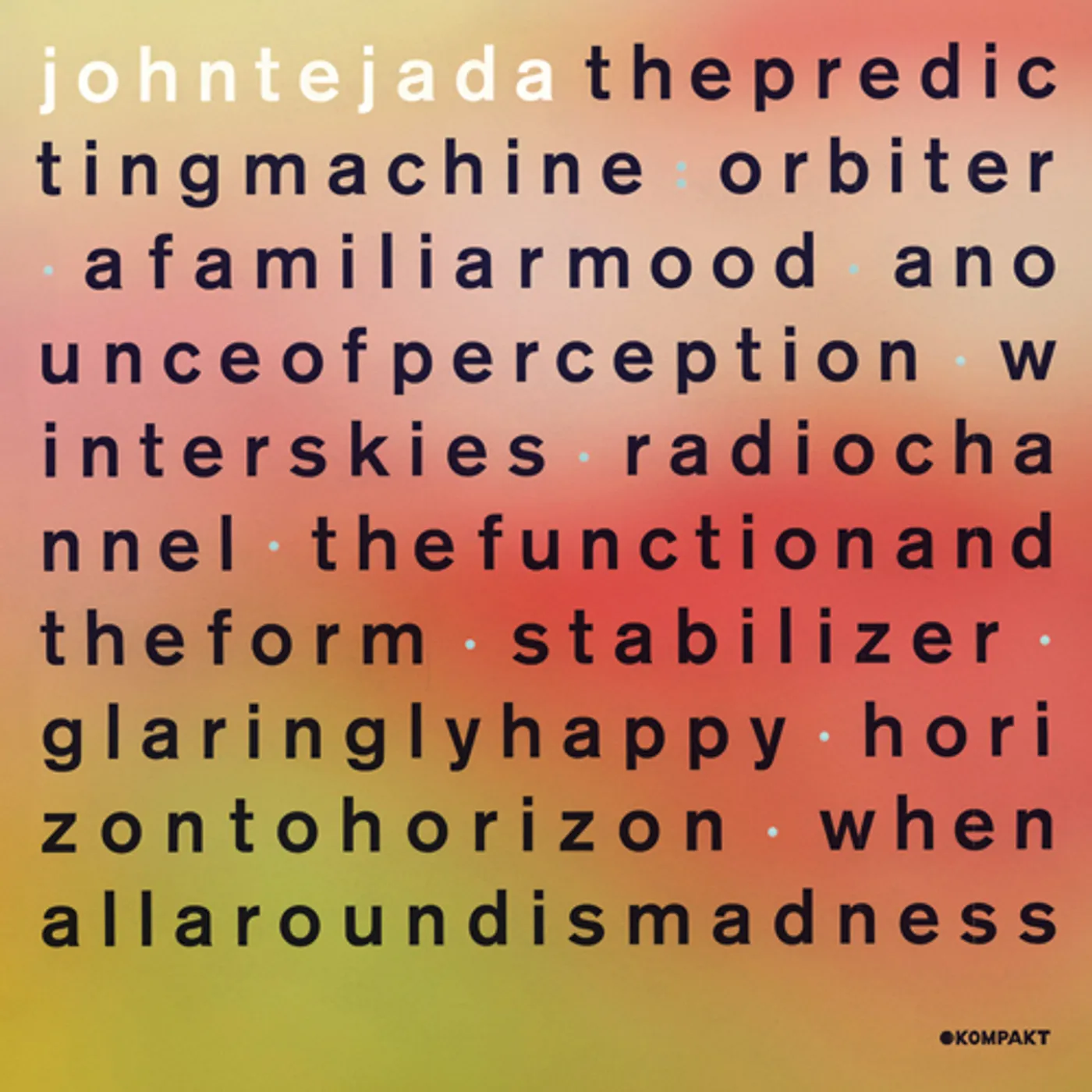 John Tejada PREDICTING MACHINE Vinyl Record