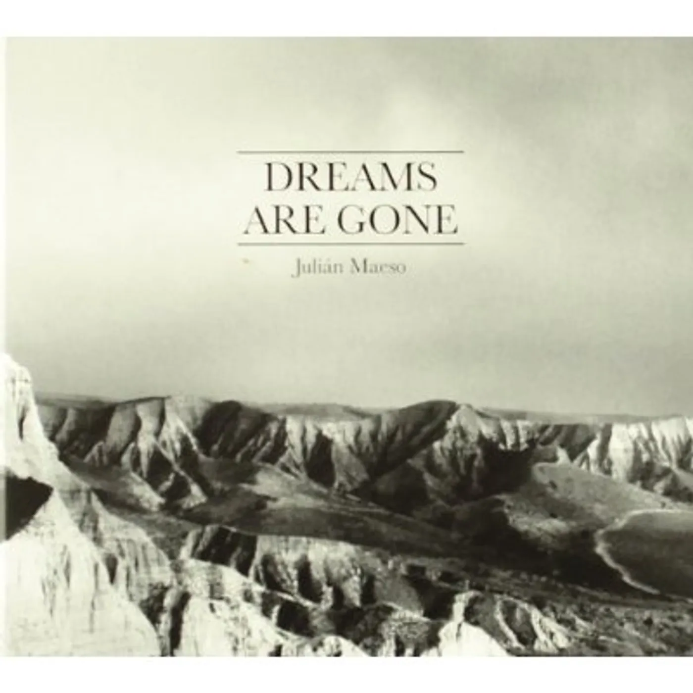Julian Maeso DREAMS ARE GONE CD