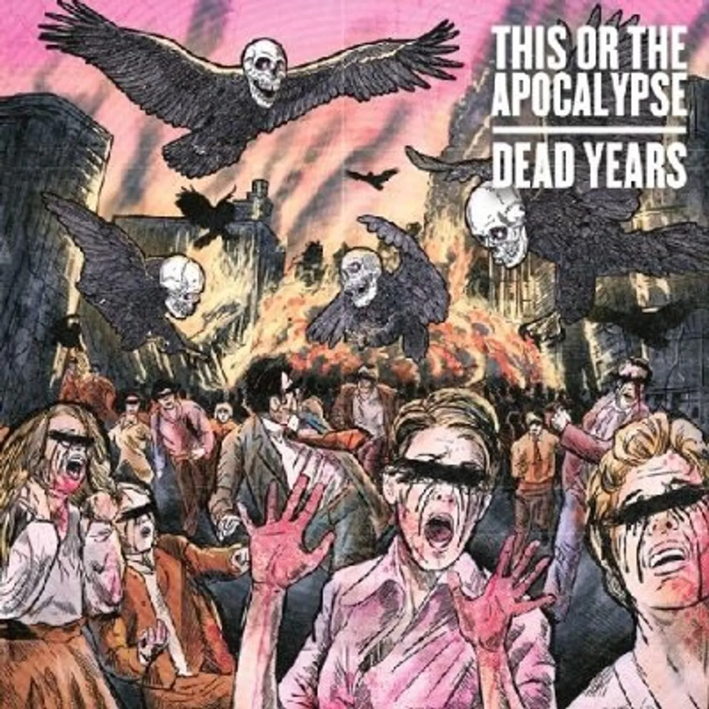 This Or The Apocalypse DEAD YEARS CD