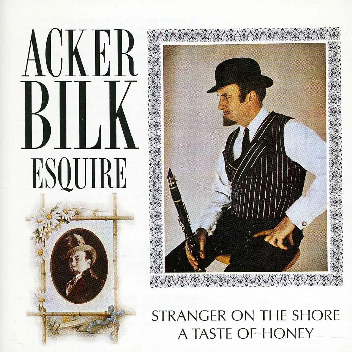 Acker Bilk STRANGER ON THE SHORE / TASTE OF HONEY CD
