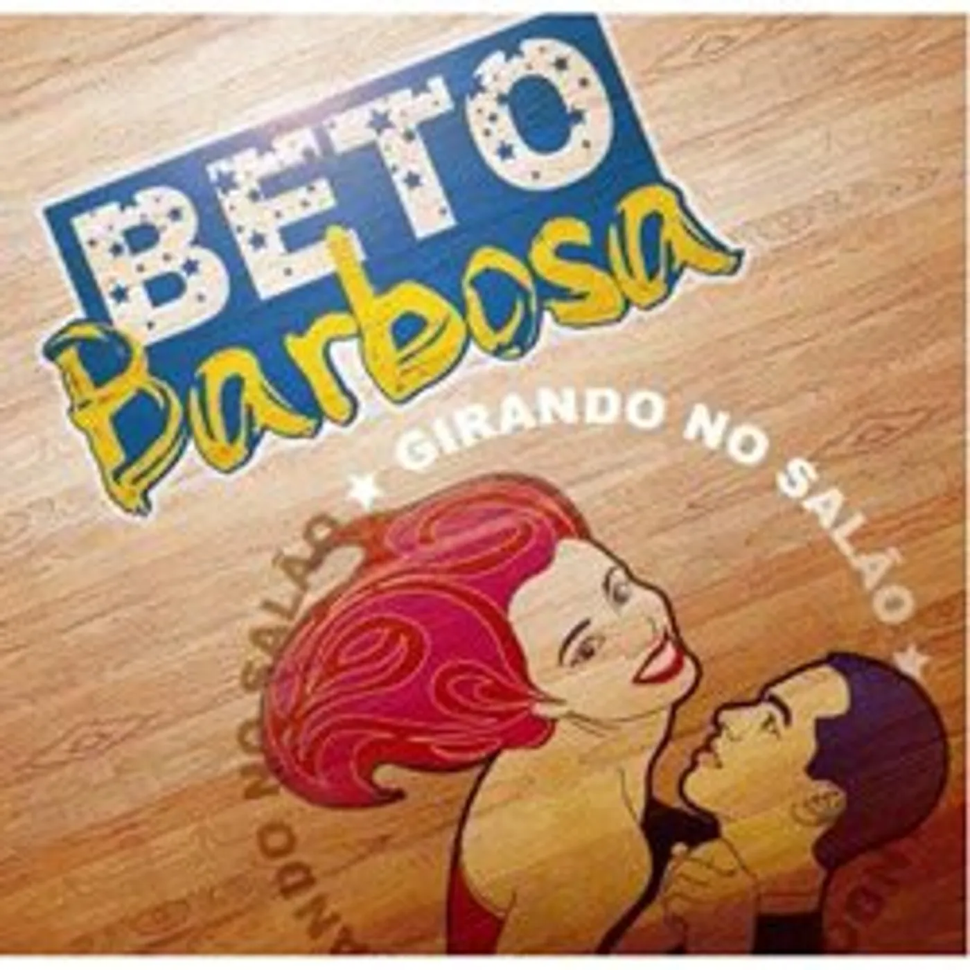 Beto Barbosa GIRANDO NO SALAO CD